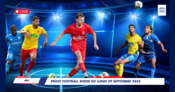 Proxi Football Show du lundi 29 septembre 2025