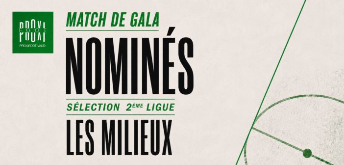 Milieux 2ème ligue – Les nominés !