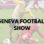 Geneva Football Show du 25/10/21