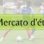 Mercato d'été 2021