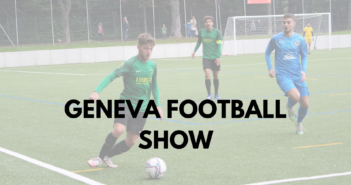 Geneva Football Show du 18/10/2021