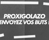 ProxiGolazo : envoyez-nous vos buts !