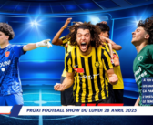Proxi Football Show du lundi 28 avril 2025