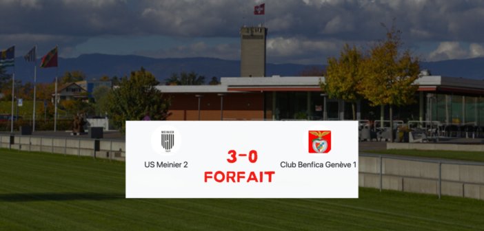 Meinier II – Benfica arrêté : 3-0 sur tapis vert