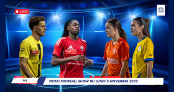 Proxi Football Show du lundi 3 novembre 2025