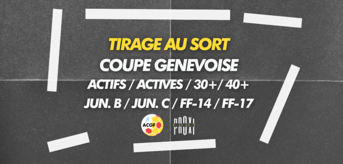 Tirage au sort Coupe genevoise