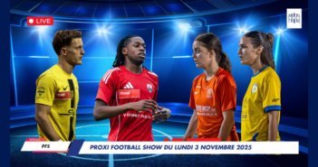 Proxi Football Show du lundi 3 novembre 2025