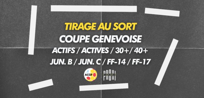 Tirage au sort Coupe genevoise