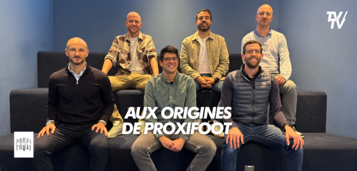 Aux origines de Proxifoot – Proximité