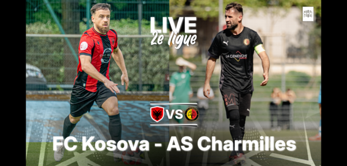 FC Kosova – AS Charmilles en direct !