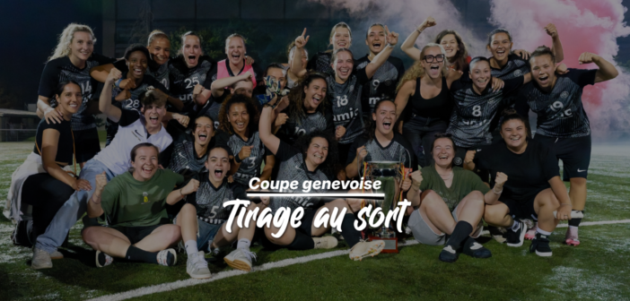 Coupe genevoise : tirage au sort du jeudi 2 avril