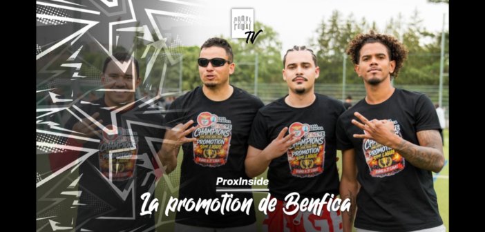 Dans les coulisses de la promotion de Benfica Genève – ProxInside