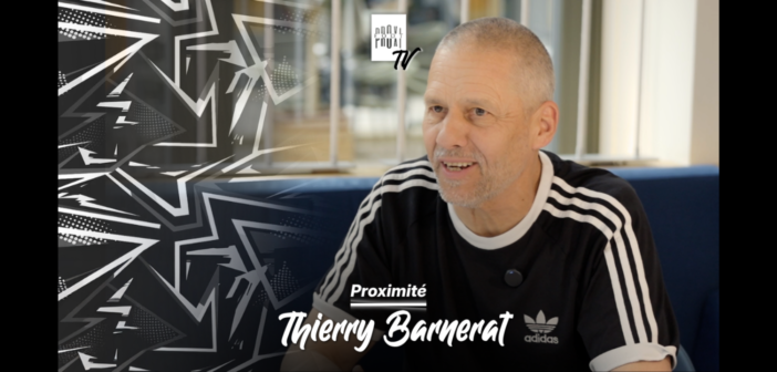 Proximité avec Thierry Barnerat