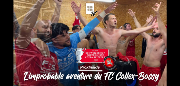L’improbable aventure du FC Collex-Bossy (ProxInside)
