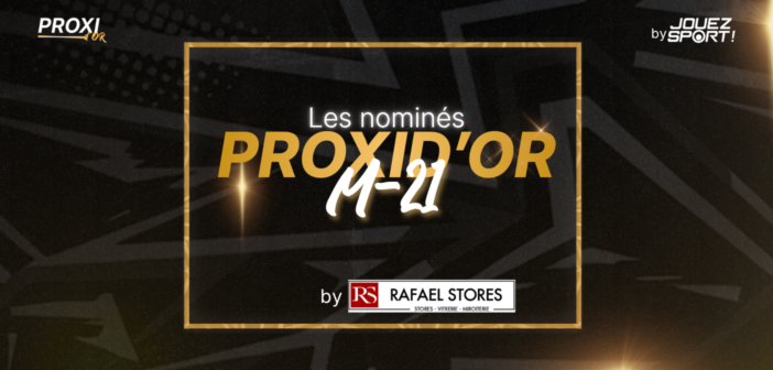 Proxid’Or M-21 by Rafael Stores – Les nominés