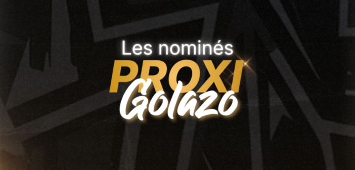 ProxiGolazo 2026 by Kito Publicité – Les 10 buts nominés
