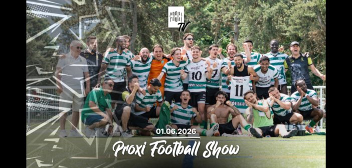 Proxi Football Show du lundi 1er juin 2026