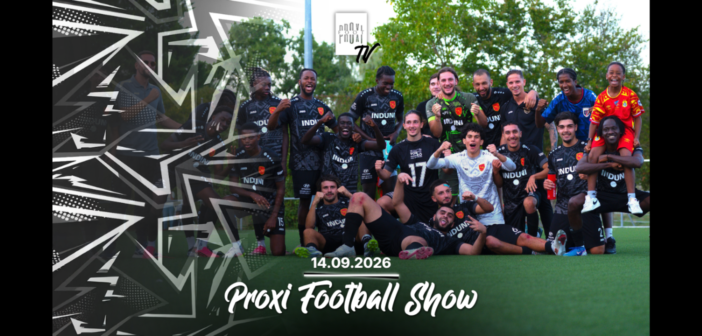 Proxi Football Show du lundi 14 septembre 2026