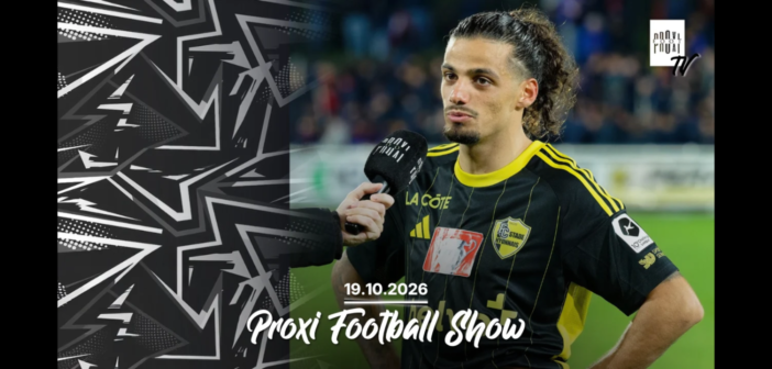 Proxi Football Show du lundi 19 octobre 2026
