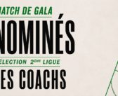 Coach 2ème ligue – Les nominés !