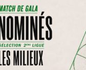 Milieux 2ème ligue – Les nominés !